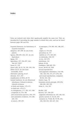 Acquired Characters. See Inheritance of Acquired Characters Adoption