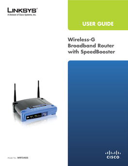 USER GUIDE Wireless-G Broadband Router with Speedbooster