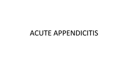 ACUTE APPENDICITIS Anatomy