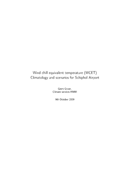 Wind Chill Equivalent Temperature (WCET) Climatology and Scenarios for Schiphol Airport