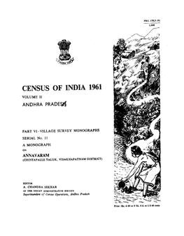 Annavaram Village Was Originally Surveyed in May 1961 on the Pre-Study Camp Model When the Survey Was Heavily Loaded with the Limited Purpose of Studying