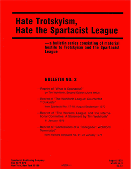 Hate Trotskyism, Hate the Spartacist League