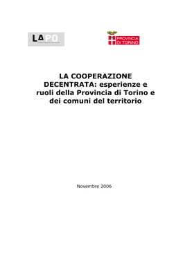 LA COOPERAZIONE DECENTRATA: Esperienze E Ruoli Della Provincia Di Torino E Dei Comuni Del Territorio