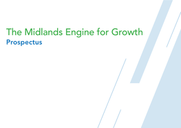 The Midlands Engine for Growth Prospectus Foreword