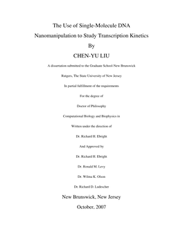 The Use of Single-Molecule DNA Nanomanipulation to Study Transcription Kinetics by CHEN-YU LIU