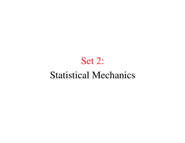 Set 2: Statistical Mechanics How Many Particles Fit in a Box?