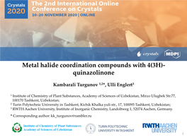 Metal Halide Coordination Compounds with 4(3H)- Quinazolinone