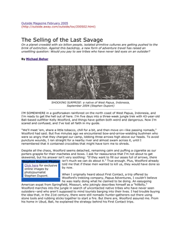 The Selling of the Last Savage on a Planet Crowded with Six Billion People, Isolated Primitive Cultures Are Getting Pushed to the Brink of Extinction