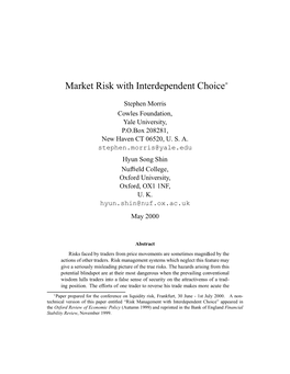 Market Risk with Interdependent Choice*