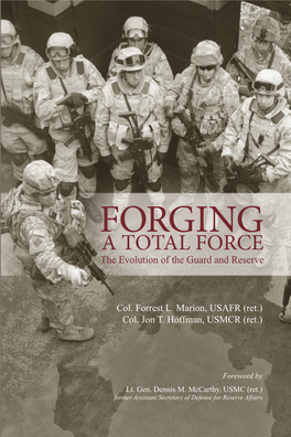FORGING a TOTAL FORCE the Evolution of the Guard and Reserve