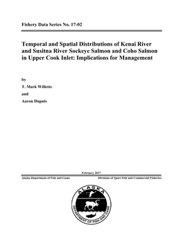 Temporal and Spatial Distributions of Kenai River and Susitna River Sockeye Salmon and Coho Salmon in Upper Cook Inlet: Implications for Management