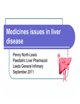 Medicines Issues in Liver Disease