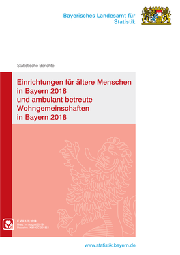 Einrichtungen Für Ältere Menschen in Bayern 2018 Und Ambulant Betreute Wohngemeinschaften in Bayern 2018