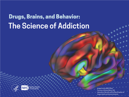 Drugs, Brain, and Behavior