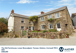 The Old Farmhouse, Lower Boscadjack, Trenear, Helston