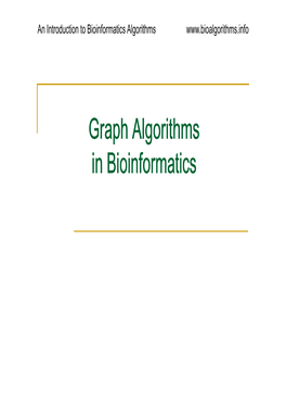 Graph Algorithms in Bioinformatics an Introduction to Bioinformatics Algorithms Outline