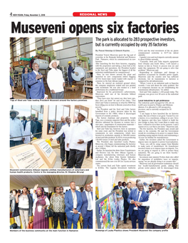 Museveni Opens Six Factories the Park Is Allocated to 283 Prospective Investors, but Is Currently Occupied by Only 35 Factories