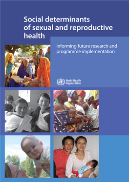 Social Determinants of Sexual and Reproductive Health: Informing Future Research and Programme Implementation / Edited by Shawn Malarcher