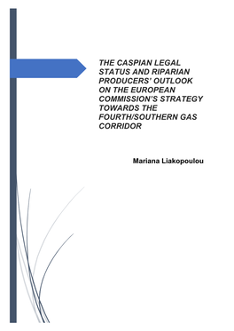 The Caspian Legal Status and Riparian Producers' Outlook on the European Commission's Strategy Towards the Fourth/Southern G