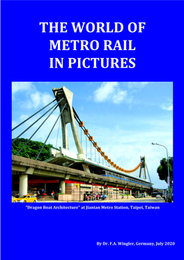The World of Metro Rail in Pictures