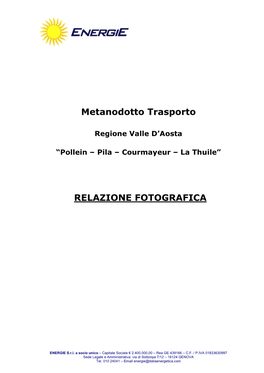 Metanodotto Trasporto RELAZIONE FOTOGRAFICA