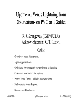 Update on Venus Lightning from Observations on PVO and Galileo