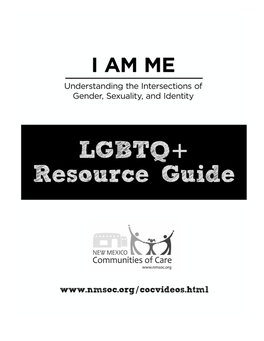 Am Me LGBTQ+ Resource Guide V.1 2 This LGBTQ+ Resource Guide