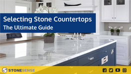 Selecting Stone Countertops the Ultimate Guide Table of Contents