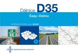 D35 Časy–Ostrov Jsou Napojeny Mimo- Kladní Auta, 64 Stání Pro Osobní, 6 Stání Pro Autobusy Hradec Dobruška D35 Také Vzrůstá Atrakti- Králové Úrovňově Silnice I