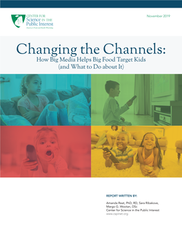 Changing the Channels: How Big Media Helps Big Food Target Kids (And What to Do About It)