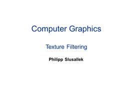 Computer Graphics Texture Filtering & Sampling Theory