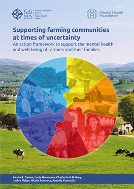 Supporting Farming Communities at Times of Uncertainty an Action Framework to Support the Mental Health and Well-Being of Farmers and Their Families