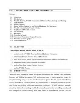 UNIT 11 WILDLIFE SANCTUARIES and NATIONAL PARK Structure 11.0 Objectives 11.1 Introduction 11.2 Wildlife Reserves, Wildlife Sanc