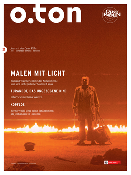 MALEN MIT LICHT •••••••••••••••••••••••••••••••••••••••••••••••••••• Richard Wagners »Ring Des Nibelungen« Und Der Lichtgestalter Manfred Voss