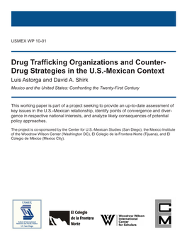 Drug Trafficking Organizations and Counter- Drug Strategies in the U.S.-Mexican Context Luis Astorga and David A