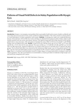 Patterns of Visual Field Defects in Malay Population with Myopic Eyes Rab’Ie Rusdi1, Mohd Zaki Awg Isa1,2