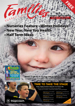 Nurseries Feature • Winter Holidays • New Year, New You Health • Half Term Ideas