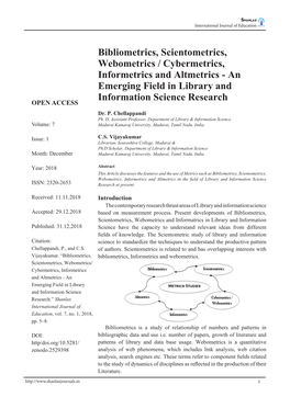 Bibliometrics, Scientometrics, Webometrics / Cybermetrics, Informetrics and Altmetrics - an Emerging Field in Library and Information Science Research OPEN ACCESS Dr