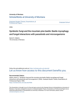 Symbiotic Fungi and the Mountain Pine Beetle: Beetle Mycophagy and Fungal Interactions with Parasitoids and Microorganisms