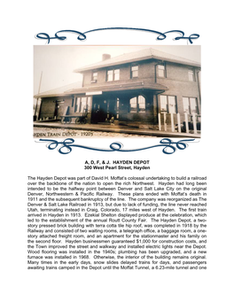 A, D, F, & J. HAYDEN DEPOT 300 West Pearl Street, Hayden the Hayden Depot Was Part of David H. Moffat's Colossal Undertak