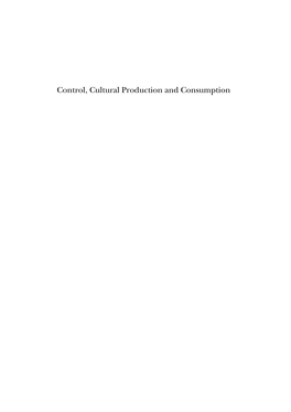 Control, Cultural Production and Consumption