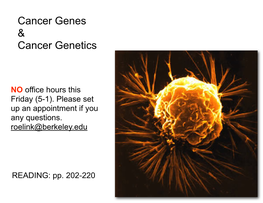 Cancer Genes & Cancer Genetics