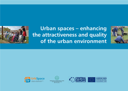 Enhancing the Attractiveness and Quality of the Urban Environment