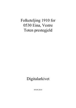 Folketeljing 1910 for 0530 Eina, Vestre Toten Prestegjeld Digitalarkivet