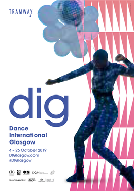 Dance International Glasgow 4 – 26 October 2019 Diglasgow.Com #Diglasgow Access