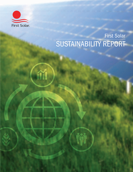 First Solar SUSTAINABILITY REPORT Table of Contents