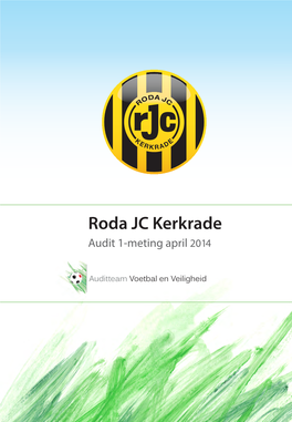 Roda JC Kerkrade Audit 1-Meting April 2014