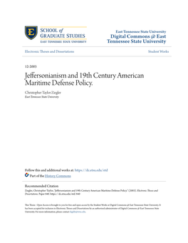 Jeffersonianism and 19Th Century American Maritime Defense Policy. Christopher Taylor Ziegler East Tennessee State University