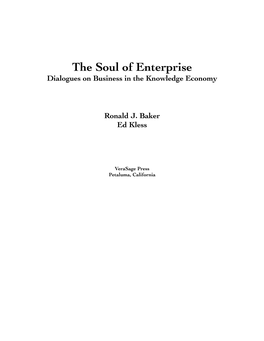 The Soul of Enterprise: Dialogues on Business in the Knowledge Economy