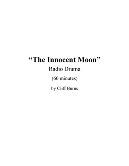 “The Innocent Moon” Radio Drama (60 Minutes)